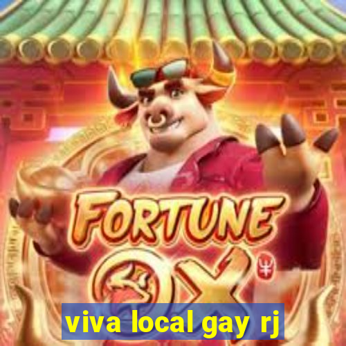 viva local gay rj